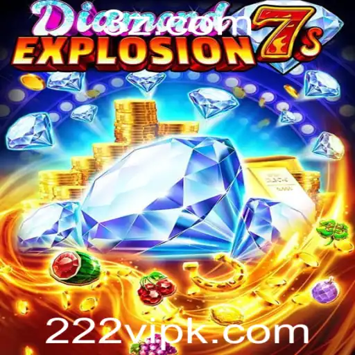 Descubra o Fascinante Jogo DiamondExplosion7s com a Chave Secreta 222vip