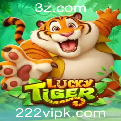Descubra as Emoções do Jogo LuckyTiger e a Estratégia 222vip